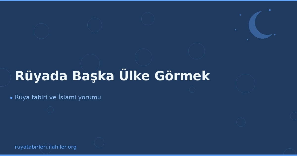 Rüyada Başka Ülke Görmek