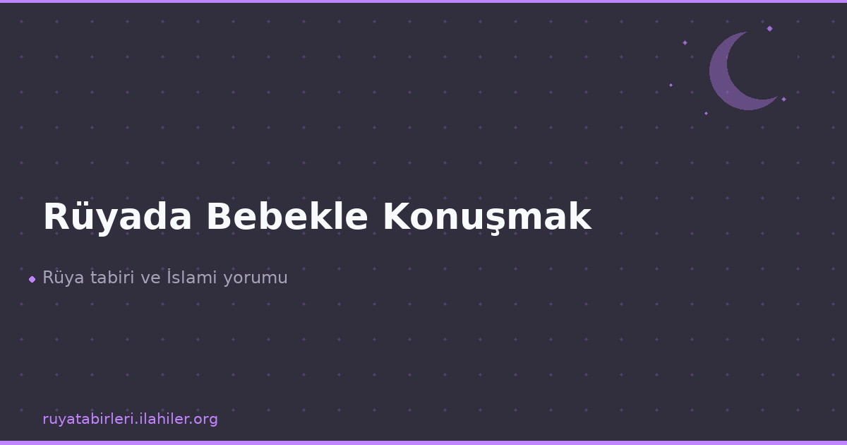 Rüyada Bebekle Konuşmak