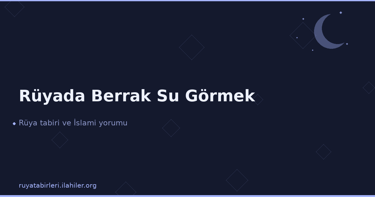 Rüyada Berrak Su Görmek