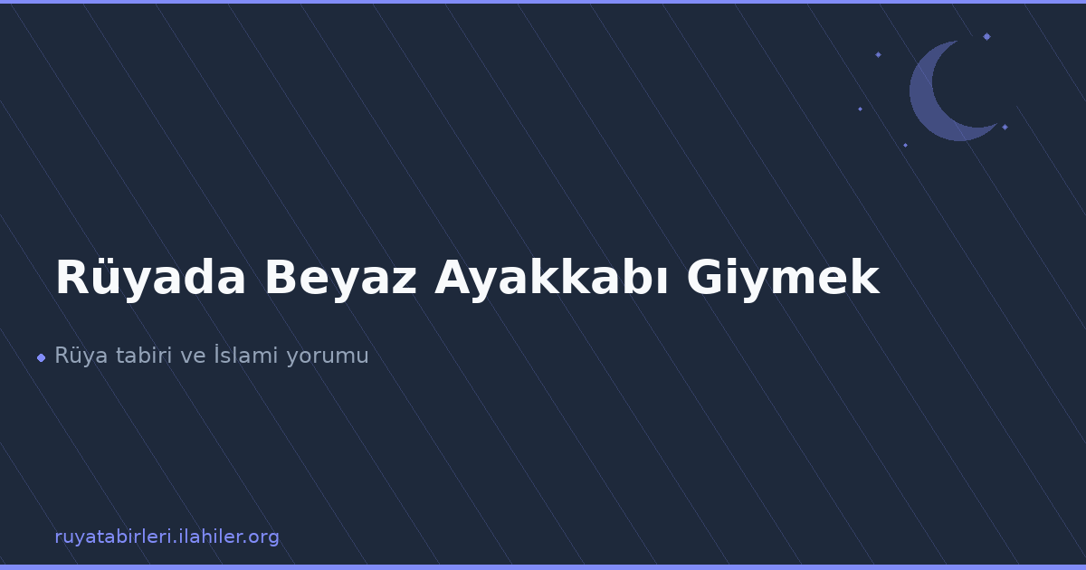 Rüyada Beyaz Ayakkabı Giymek