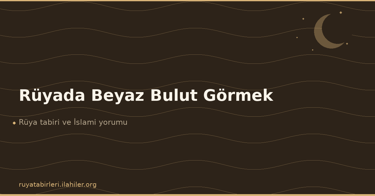 Rüyada Beyaz Bulut Görmek