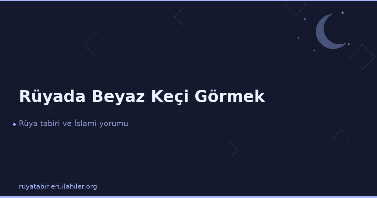Rüyada Beyaz Keçi Görmek